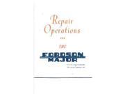 1953 1961 Fordson Major Tractor Shop Service Repair Manual Operations Book OEM