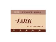 1962 Studebaker Lark Owners Manual User Guide Reference Operator Book Fuses