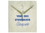 1953 Studebaker Champion Owners Manual User Guide Reference Operator Book Fuses