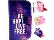 Moonmini Case for Samsung Galaxy Trend Lite S7392 PU Flip Stand Leather Wallet Case Cover with Magnetic Closure BE HAPPY LIVE FREE