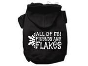 All my friends are Flakes Screen Print Pet Hoodies Black Size L 14