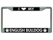 I Love My English Bulldog Chrome License Plate Frame