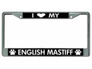 I Love My English Mastiff Chrome License Plate Frame