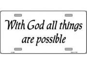 With God All Things Are Possible Metal License Plate With God All Things Are Possible Metal License Plate