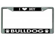 I Love My Bulldog Chrome License Plate Frame