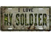 I Love My Soldier Metal License Plate