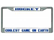 Hockey Coolest Game On Earth Chrome License Plate Frame