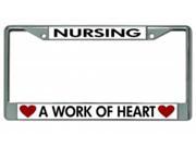Nursing A Work Of Heart Chrome License Plate Frame Free Screw Caps with this Frame