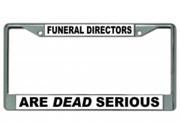 Funeral Directors Are Dead Serious Chrome License Plate Fr Free Screw Caps with this Fr