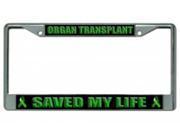 Organ Transplant Saved My Life Photo License Frame. Free Screw Caps Included