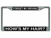Forget My Driving Hows My Hair? Frame
