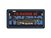I d Rather Be Fishing Photo License Plate