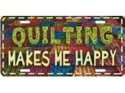 Quilting Makes Me Happy Metal license Plate