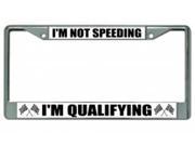 I m Not Speeding I m Qualifying Frame