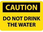 NMC C451PB CAUTION DO NOT DRINK THE WATER 10X14 PS VINYL 1 EACH
