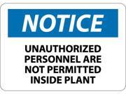 NMC N359PB NOTICE UNAUTHORIZED PERSONNEL ARE NOT PERMITTED INSIDE PLANT 10X14 PS VINYL 1 EACH