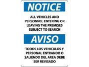 NMC ESN373RB NOTICE ALL VEHICLES AND PERSONNEL ENTERING OR LEAVING THE PREMISES SUBJECT TO SEARCH BILINGUAL 14X10 RIGID PLASTIC 1 EACH
