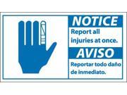 NMC NBA2P NOTICE REPORT ALL INJURIES AT ONCE BILINGUAL W GRAPHIC 10X18 PS VINYL 1 EACH