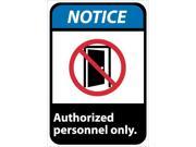 NMC NGA16RB NOTICE AUTHORIZED PERSONNEL ONLY 14X10 RIGID PLASTIC 1 EACH
