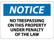 NMC N319RB NOTICE NO TRESPASSING ON THIS PROPERTY UNDER PENALTY OF THE LAW 10X14 RIGID PLASTIC 1 EACH