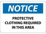 NMC N220PB NOTICE PROTECTIVE CLOTHING REQUIRED IN THIS AREA 10X14 PS VINYL 1 EACH