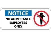 NMC SA139P NOTICE NO ADMITTANCE EMPLOYEES ONLY W GRAPHIC 7X17 PS VINYL 1 EACH