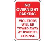 NMC TM57H NO OVERNIGHT PARKING VIOLATORS WILL BE TOWED AWAY AT OWNERS EXPENSE 18X12 .063 ALUM 1 EACH