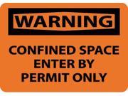 NMC W407RB WARNING CONFINED SPACE ENTER BY PERMIT ONLY 10X14 RIGID PLASTIC 1 EACH