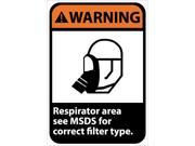 NMC WGA30PB WARNING RESPIRATOR AREA SEE MSDS FOR CORRECT FILTER TYPE 14X10 PS VINYL 1 EACH