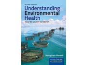 Understanding Environmental Health How We Live in the World