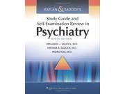 Kaplan Sadock s Study Guide and Self Examination Review in Psychiatry