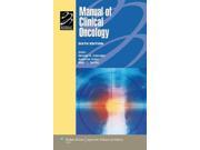 Manual of Clinical Oncology Lippincott Manual Series Formerly known as the Spiral Manual Series