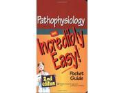 Pathophysiology An Incredibly Easy! Pocket Guide Incredibly Easy!