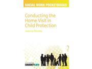 Conducting The Home Visit In Child Protection Social Work Pocketbooks