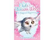 The Owls of Blossom Wood A Magical Beginning Paperback