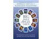 Big Book of Angel Tarot The Essential Guide to Symbols Spreads and Accurate Readings Paperback