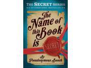 The Name of This Book is Secret The Secret Series Paperback