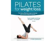 Pilates for Weight Loss The fast effective way to change your body shape for good Weight Loss Series Paperback