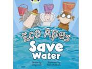 Eco Apes Save Water Red B KS1 BUG CLUB Paperback