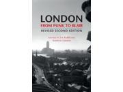 London from Punk to Blair Revised Second Edition Paperback