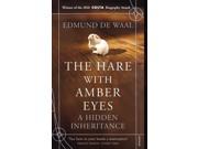 The Hare With Amber Eyes A Hidden Inheritance Paperback