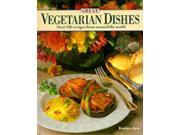 Great Vegetarian Dishes Over 240 Recipes from Around the World Hardcover