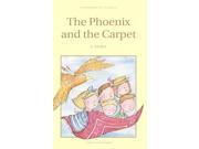 Phoenix and the Carpet Wordsworth Children s Classics Wordsworth Classics Paperback