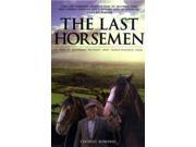 The Last Horsemen Paperback