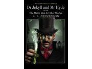 Dr. Jekyll and Mr. Hyde Wordsworth Classics Wadsworth Collection Paperback