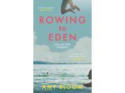 Rowing to Eden Collected Stories Paperback