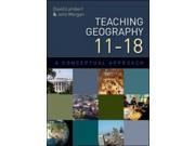 Teaching geography 11 18 a conceptual approach A Conceptual Approach Paperback