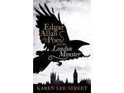 Edgar Allan Poe and The London Monster Point Blank Hardcover
