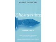 Ghostwriting Writing Handbooks Paperback