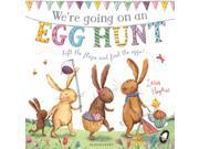 We re Going on an Egg Hunt Hardcover